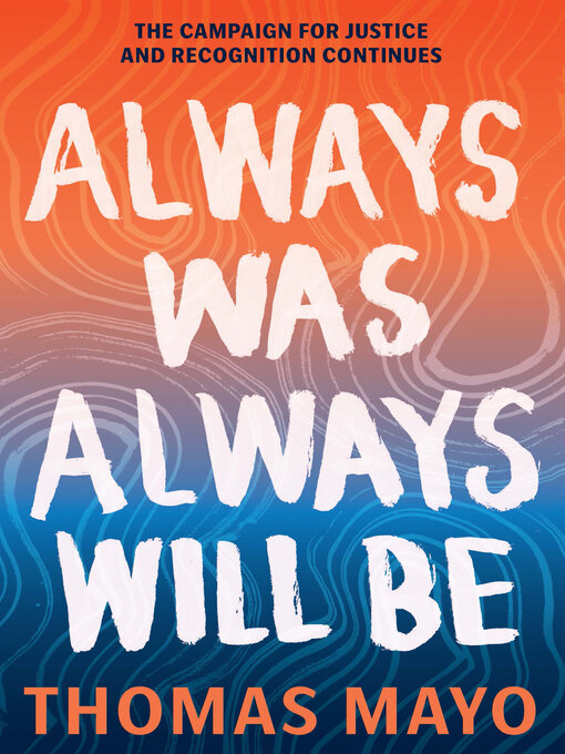 Title details for Always Was, Always Will Be by Thomas Mayo - Available